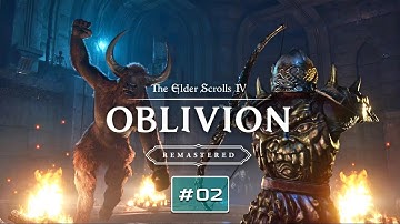 OBLIVION REMASTERED Gameplay No Commentary (Main Story) Part 2 (4K 60FPS PC)