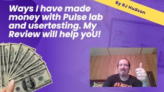 I have made money with Pulse lab and Usertesting, so you should definitely give it a try.