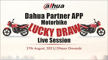 Dahua Partner APP Contest 4th Lucky Draw - A Ride Of Happiness