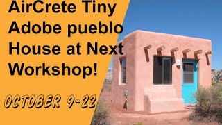 AirCrete Pueblo Adobe Style House Building Workshop - October 9 2020