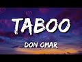 Don Omar - Taboo (Letra\Lyrics) [loop 1 hour]