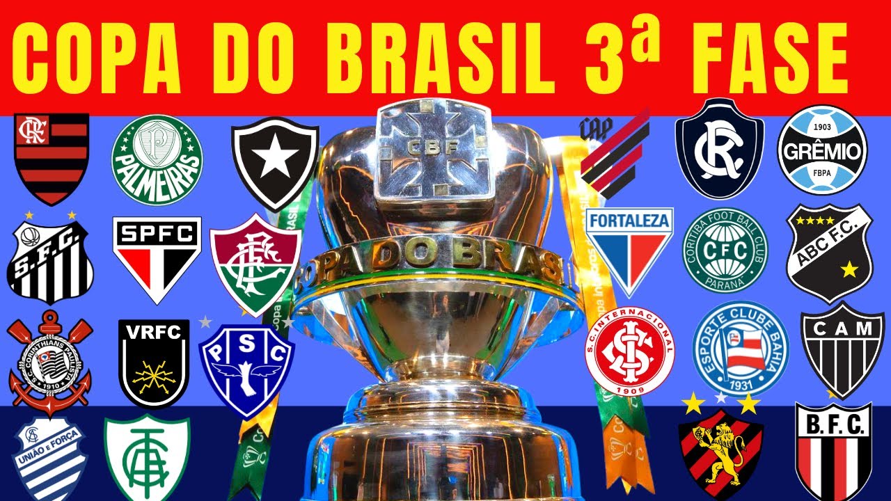CONFIRA OS CONFRONTOS DA 3ª FASE DA COPA DO BRASIL 2023 APÓS O SORTEIO ...