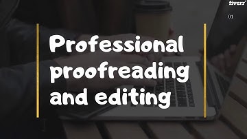 Do professional proofreading and editing - Best Proofreading & Editing service