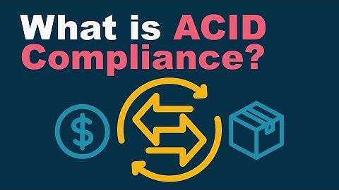 What is ACID Compliance