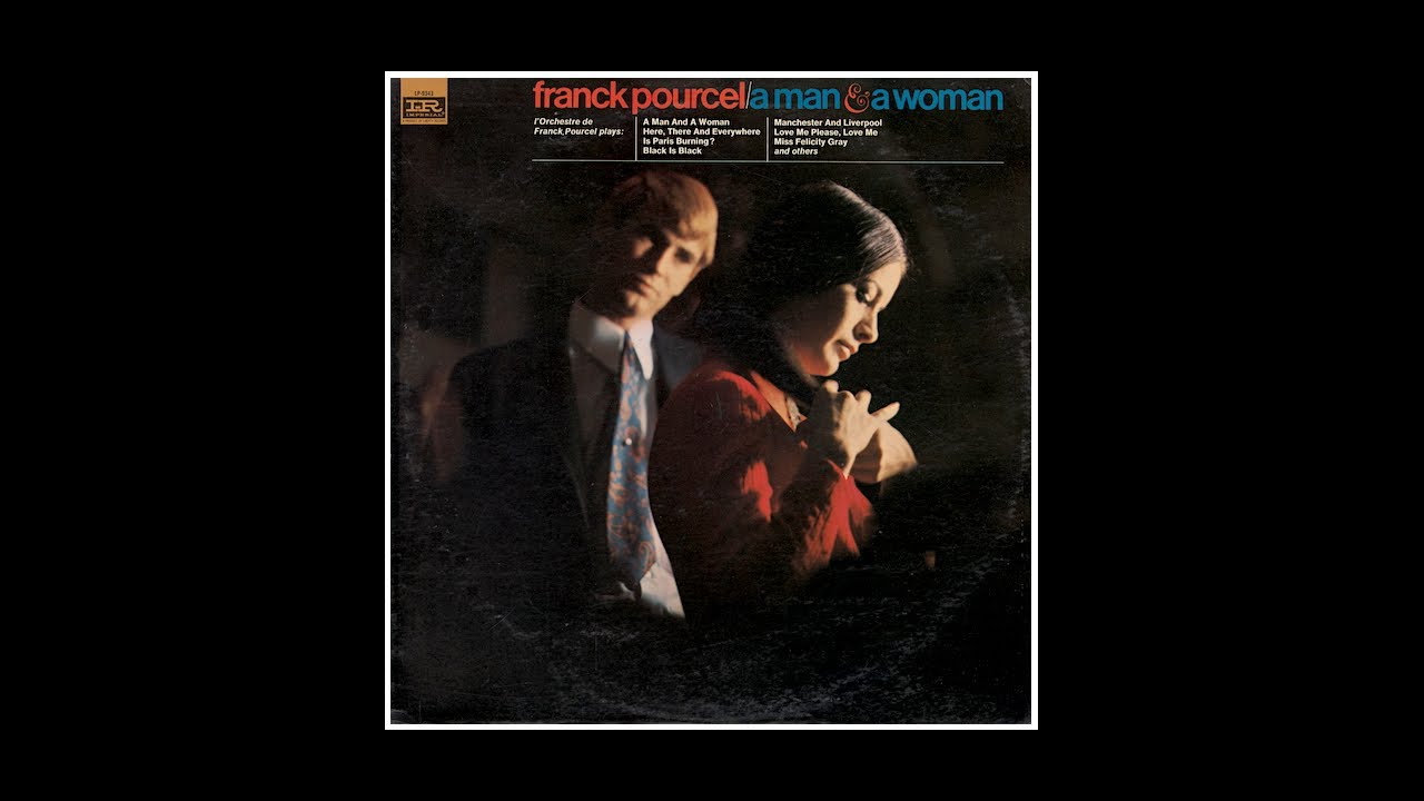Franck Pourcel Et Son Grand Orchestre - A MAN AND A WOMAN - YouTube