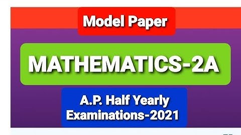 #maths2a #INTERMEDIATE Second YEAR HALF YEARLY AP- MODEL PAPER  WITH  SOLUTIONS IN ALL SECTIONS-ABC