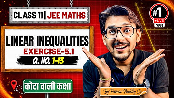 Linear Inequalities Ex 5.1 Q1–13 || Class 11 Maths || Complete Solutions || Pranav Sir