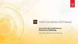 Out-of-the-box multichannel, multidevice publishing – Adobe FrameMaker (2019 release)