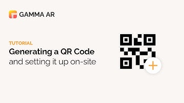 GAMMA AR Tutorial : Generating and Setting Up QR codes