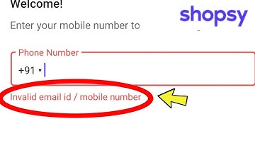 Fix Shopsy | Invalid email id or mobile number Problem Solved