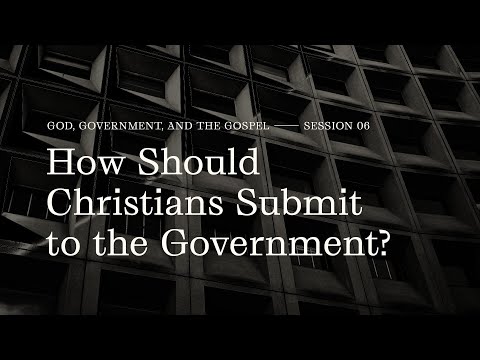 Secret Church 20 – Session 6: How Should Christians Submit to the Government?