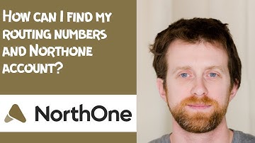 How can I find my routing numbers and Northone account?