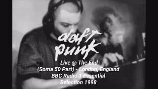 Daft Punk Live @ The End (Soma 50 Part) - London, England BBC Radio 1 Essential Selection 1998