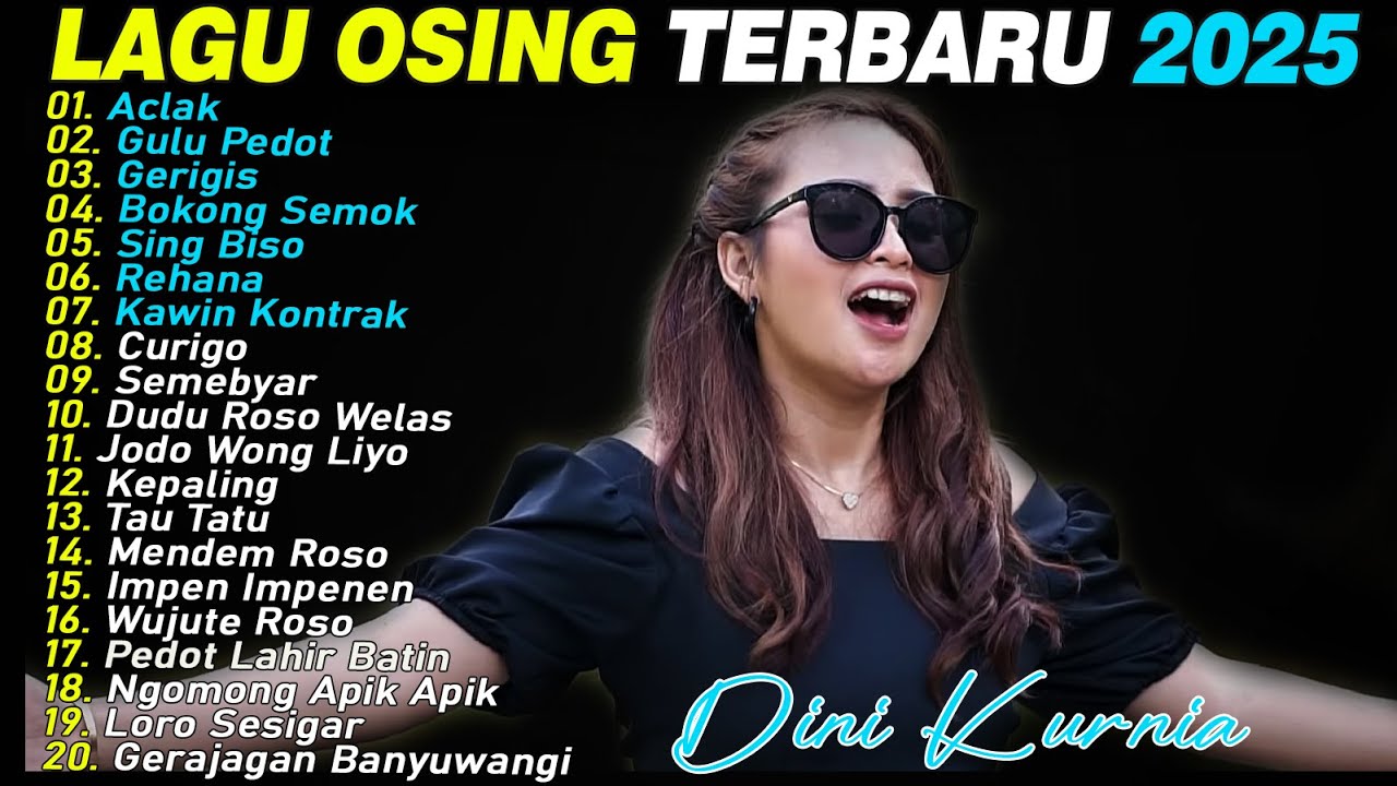 ACLAK, GULU PEDOT, GERIGIS - DINI KURNIA - FULL ALBUM LAGU OSING BANYUWANGI VIRAL 2025