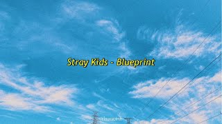 (Indo lyrics) Stray Kids - Blueprint