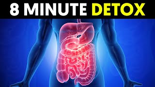 How to Detox Your Body in Just 8 Minutes
