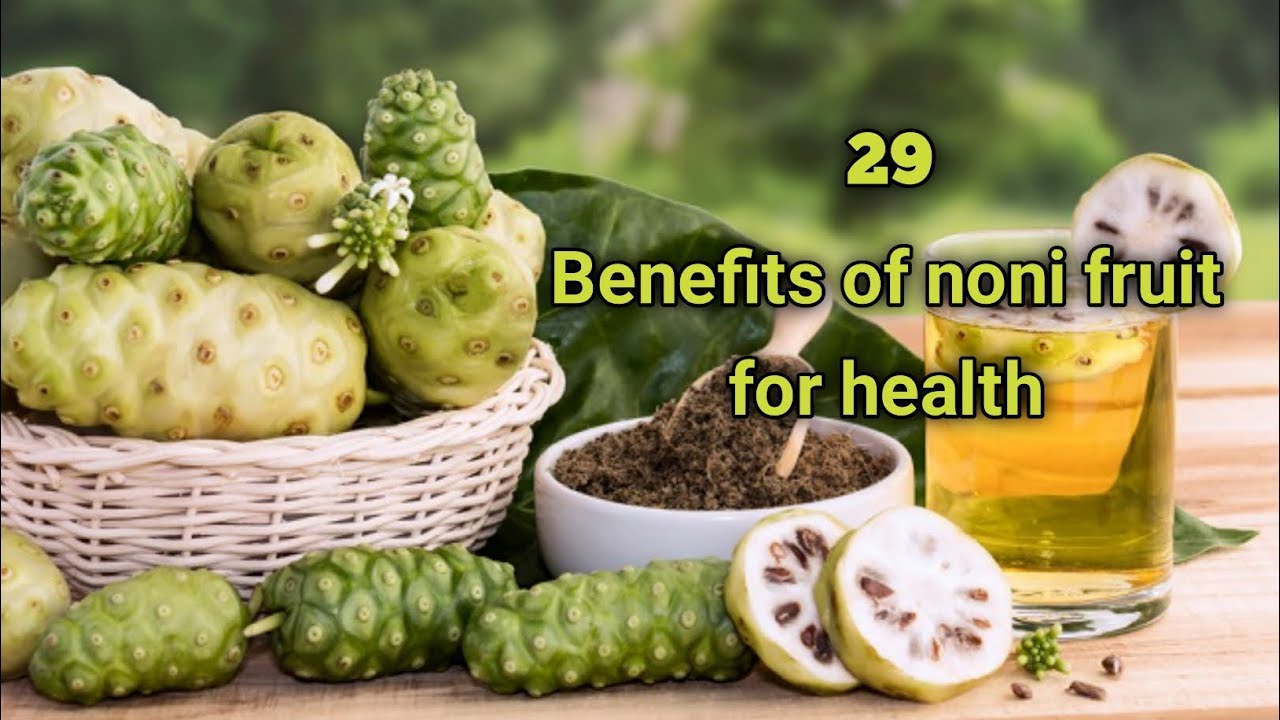 Noni R Benefits of noni fruit for health - YouTube