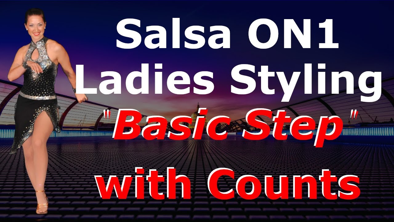 Musical Version Basic Step with Counts Salsa On1 Ladies Styling with ...