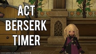 FFXIV ACT Berserk spell timer/warning