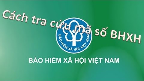 Hướng dẫn tra cứu mã số BHXH