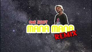 One Scoot - Mana mana Remix (Music Audio)