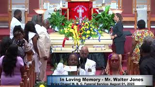 August 1, 2025 - UCMBC Funeral - Mr. Walter Jones