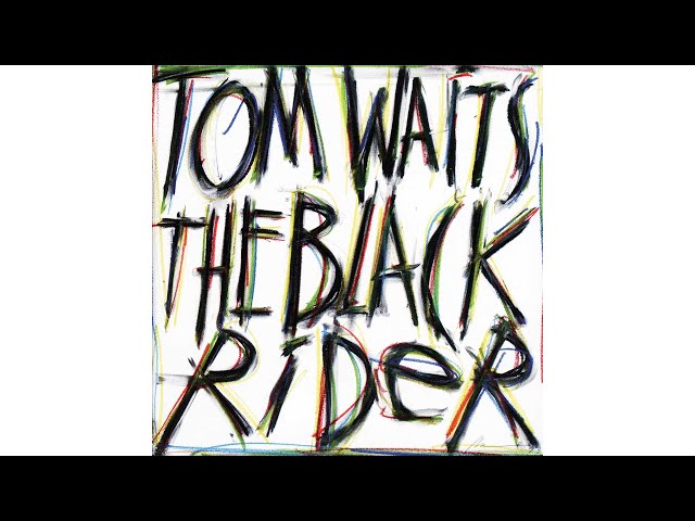 Tom Waits - The Black Rider