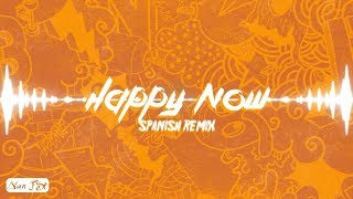 Happy Now Zedd Ft. Elley Duhé Spanish Remix Alan Ju5T Music