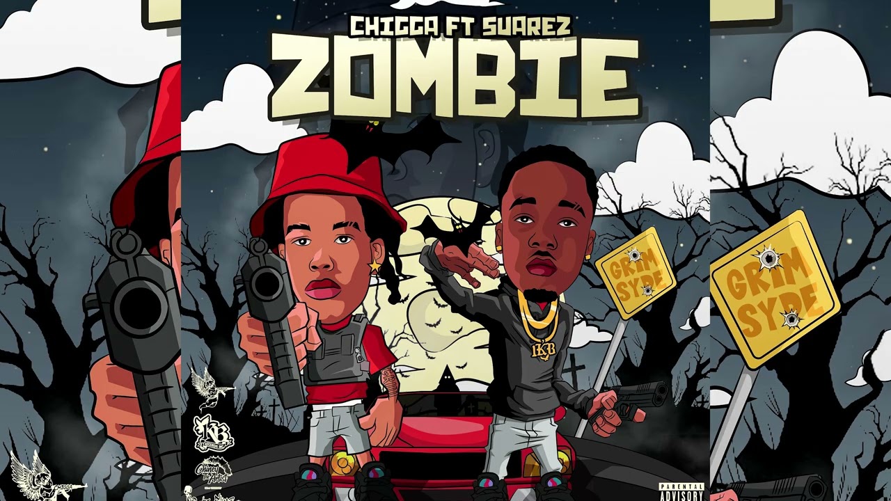 Chigga X Suarez - Zombie