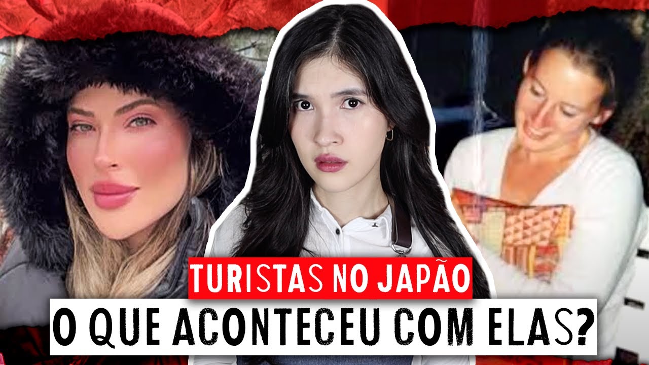 Mulheres viajando sozinhas no Japão tem FINAIS TRÁGICOS | Caso Amanda e Caso Tiphaine