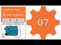 Tutorial 07: digitalRead() and the Serial Port: Arduino Course for Absolute Beginners (ReM)