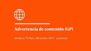 Advertencia de contenido (GP) (América TV Perú, 15/12/2017 - presente) screenshot 3