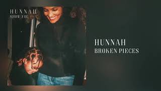 Miniatura de vídeo de "Hunnah - Broken Pieces (official audio)"