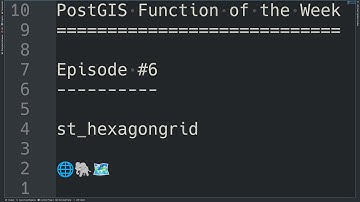 PostGIS Function of the Week | Episode #6 | st_hexagongrid