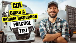 CDL Practice Test 2026 Class A Vehicle Inspection Specialist Guide Questions &amp; Answers