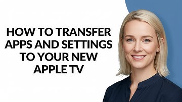 How to Transfer Apps and Settings to Your New Apple Tv - Julia