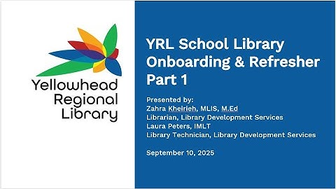 2025 School Library Staff Onboarding & Refresher - Part 1