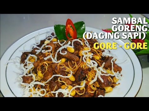 Resep Sambal Goreng Daging Sapi Gore Gore Khas Sulawesi Selatan Dapur Evarisa Youtube