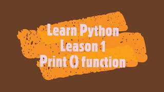 Python   Lesson 1   Print function