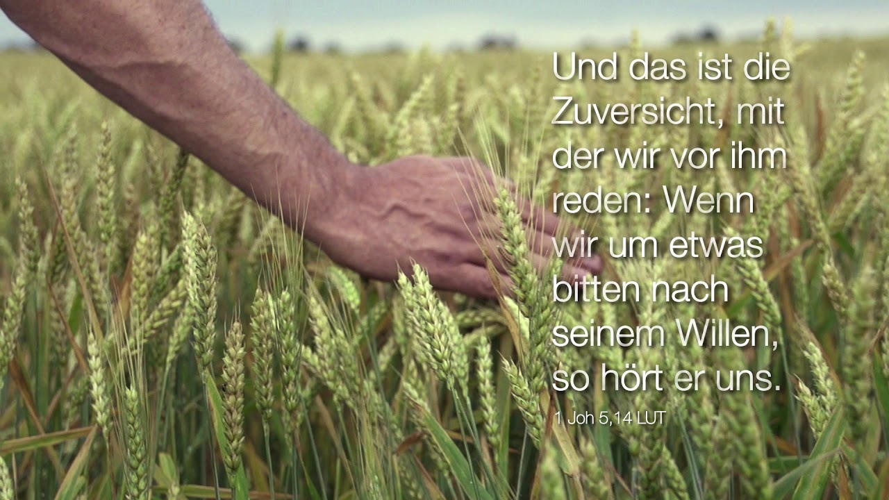 Bibelwort 1. Johannes 5,14 Gott hört uns YouTube