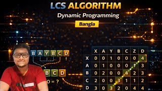 Longest Common Subsequence (LCS) Algorithm | Dynamic Programming | Practical Implementation | Bangla