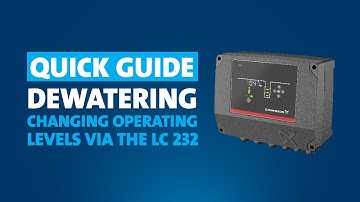 Quick Guide: LC 232 – Dewatering, Changing Operating Levels
