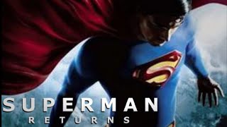 Superman Returns (2006) Full Movie English Review | Action Movie | Brandon Routh, Kate Bosworth