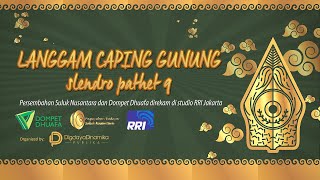 Langgam CAPING GUNUNG slendro pathet 9   HD