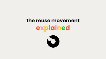 The Reuse Movement Explained