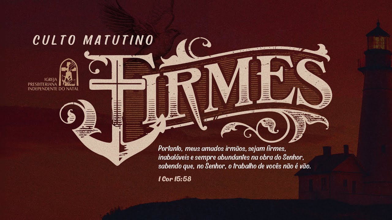 Culto Matutino + EBD - 01/03/2026 - IPI do Natal