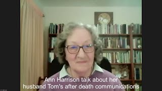 Harrison Connections  Ann Harrison  talks about her husband Tom's after death communications.