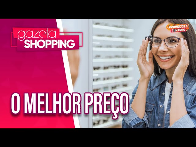 O melhor preço  | Oticas Digmax | Gazeta Shopping |#PromoçõesJuninas2025