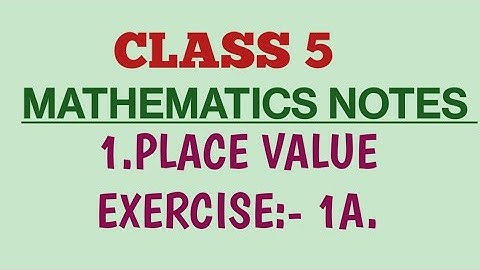 class 5/maths notes/CBSE/1.place value/exercise 1A.