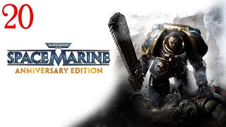 Warhammer 40000 Space Marine Part 20 Clip From Live Stream